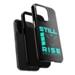 HAM Still I Rise Phone Case